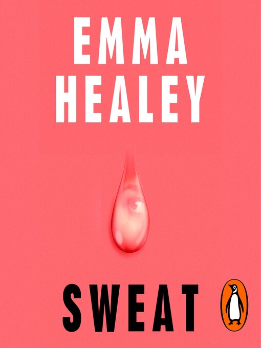 Title details for Sweat by Emma Healey - Available